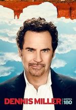 Watch Dennis Miller: America 180º Watch123movies