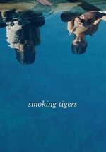 Watch Smoking Tigers Watch123movies