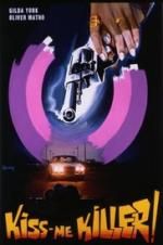 Watch Kiss Me Killer Watch123movies