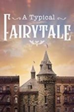 Watch A Typical Fairytale Watch123movies