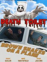 Watch Death Toilet 4: Brown Snakes on a Plane Watch123movies