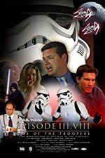 Watch Star Wars: Episode III.VIII: Rise of the Troopers Watch123movies