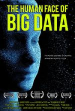 Watch The Human Face of Big Data Watch123movies