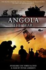 Watch Angola the war Watch123movies