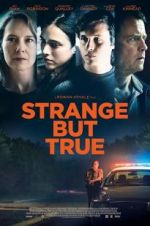Watch Strange But True Watch123movies