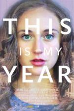 Watch This Is My Year Watch123movies