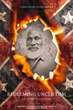 Watch Redeeming Uncle Tom: The Josiah Henson Story Watch123movies