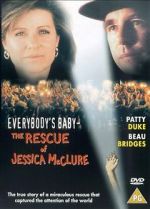 Watch Everybody\'s Baby: The Rescue of Jessica McClure Watch123movies