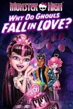 Watch Monster High - Why Do Ghouls Fall In Love Watch123movies