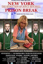 Watch New York Prison Break the Seduction of Joyce Mitchell Watch123movies