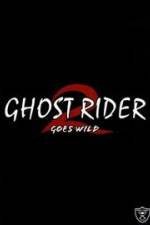 Watch Ghostrider 2: Goes Wild Watch123movies