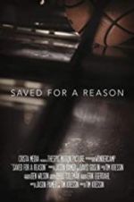 Watch Saved for a Reason Watch123movies
