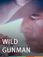 Watch Wild Gunman Watch123movies