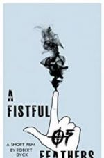 Watch A Fistful of Feathers Watch123movies