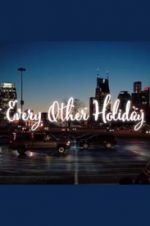 Watch Every Other Holiday Watch123movies