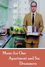 Watch Music for One Apartment and Six Drummers Watch123movies