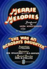 Watch She Was an Acrobat\'s Daughter (Short 1937) Watch123movies