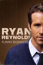 Watch Ryan Reynolds: Funny Business Watch123movies