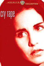 Watch Cry Rape Watch123movies