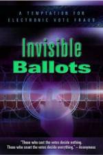 Watch Invisible Ballots Watch123movies