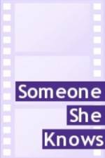 Watch Someone She Knows Watch123movies
