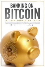 Watch Banking on Bitcoin Watch123movies