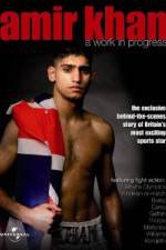 Watch Amir Khan A Work In Progress Watch123movies