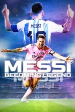 Watch Messi: Becoming Legend Watch123movies