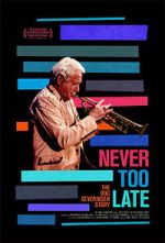 Watch Never Too Late: The Doc Severinsen Story Watch123movies