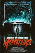 Watch Here There Be Monsters Watch123movies