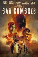 Watch Bad Hombres Watch123movies