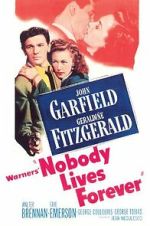 Watch Nobody Lives Forever Watch123movies