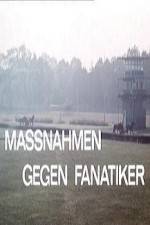 Watch Massnahmen gegen Fanatiker Watch123movies
