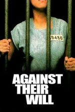 Watch Against Their Will Watch123movies