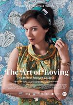Watch The Art of Loving. Story of Michalina Wislocka Watch123movies