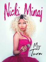 Watch Nicki Minaj: My Turn Watch123movies