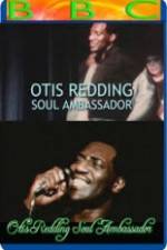 Watch Otis Redding: Soul Ambassador Watch123movies
