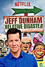 Watch Jeff Dunham: Relative Disaster Watch123movies
