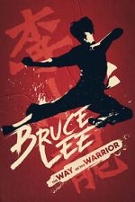 Watch Bruce Lee: The Way of the Warrior Watch123movies