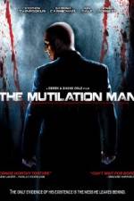 Watch The Mutilation Man Watch123movies