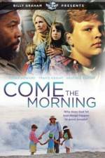 Watch Come the Morning Watch123movies