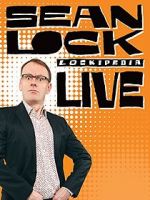 Watch Sean Lock: Lockipedia Live Watch123movies