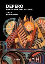 Watch Depero. Rovereto, New York e altre storie Watch123movies