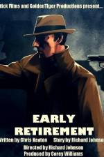 Watch Early Retirement Watch123movies