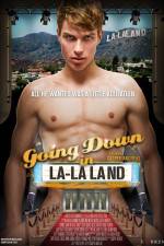 Watch Going Down in LA-LA Land Watch123movies