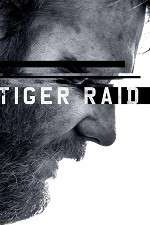 Watch Tiger Raid Watch123movies