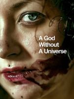 Watch A God Without a Universe Watch123movies
