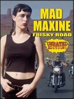 Watch Mad Maxine: Frisky Road Watch123movies