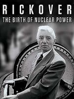 Watch Rickover: The Birth of Nuclear Power Watch123movies