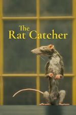 Watch The Ratcatcher (Short 2023) Watch123movies